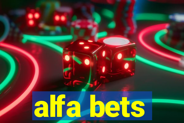 alfa bets
